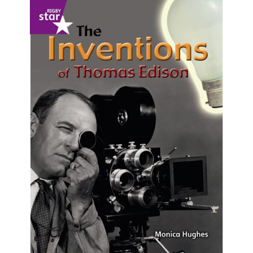 Rigby Star Guided Quest Purple: The Inventions Of Thomas Edison Pupil Book (Single)