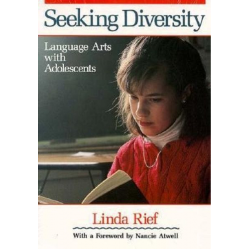 Nancie Atwell Linda Rief - Seeking Diversity