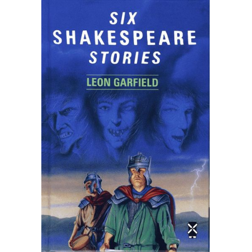 Leon Garfield - Six Shakespeare Stories