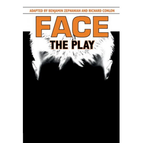 Benjamin Zephaniah Richard Conlon - Face: The Play