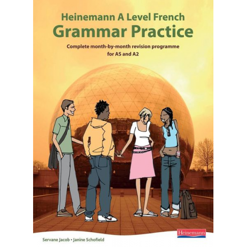 Servane Jacob - Heinemann a Level French Grammar Practice