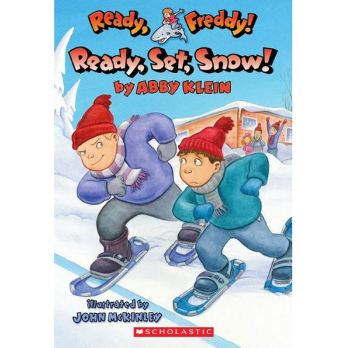 Abby Klein - Ready, Set, Snow! (Ready, Freddy! #16)