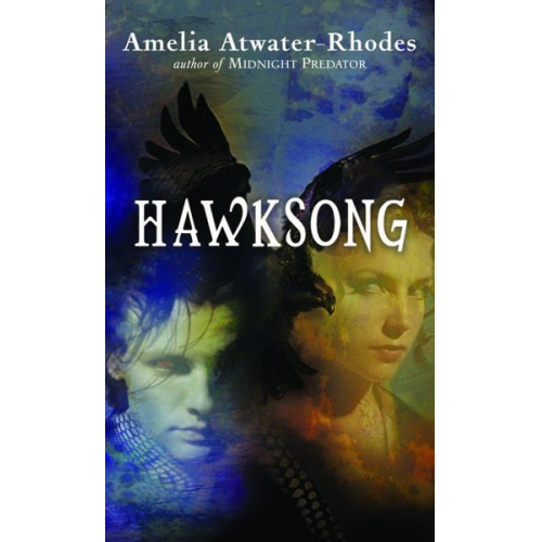 Amelia Atwater-Rhodes - Hawksong