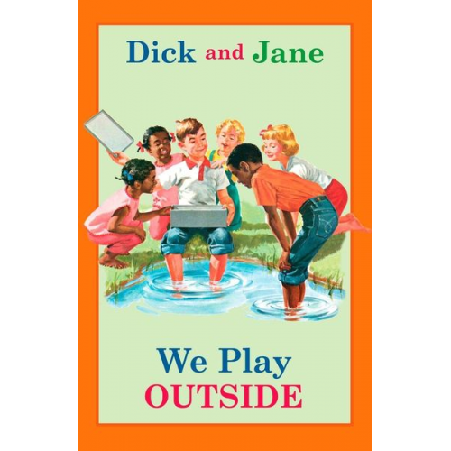 Grosset & Dunlap - Dick and Jane: We Play Outside