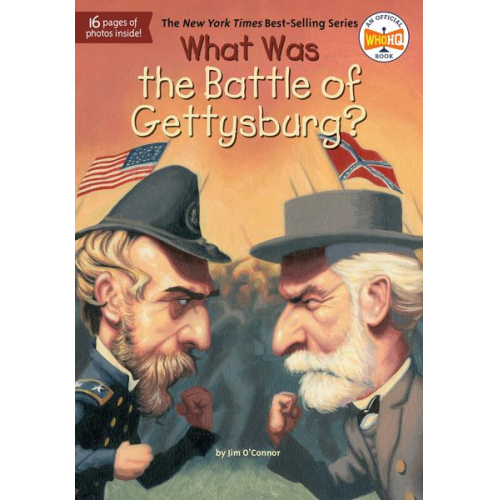 Jim O'Connor Who Hq - What Was the Battle of Gettysburg?