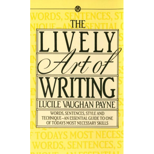 Lucile Vaughan Payne - The Lively Art of Writing