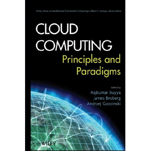 Rajkumar Buyya James Broberg Andrzej M. Goscinski - Cloud Computing