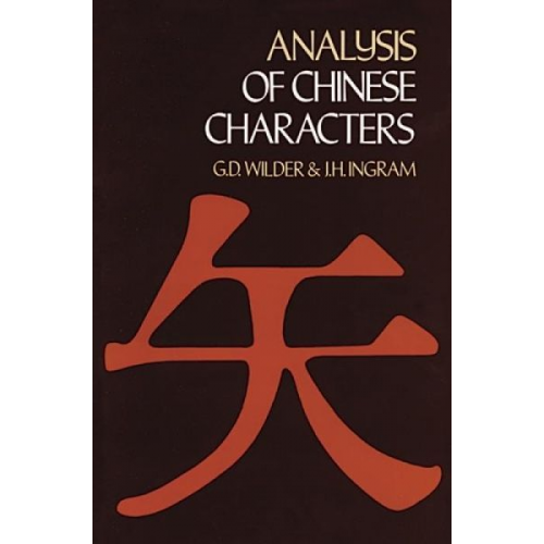 G. D. Wilder J. H. Ingram - Analysis of Chinese Characters