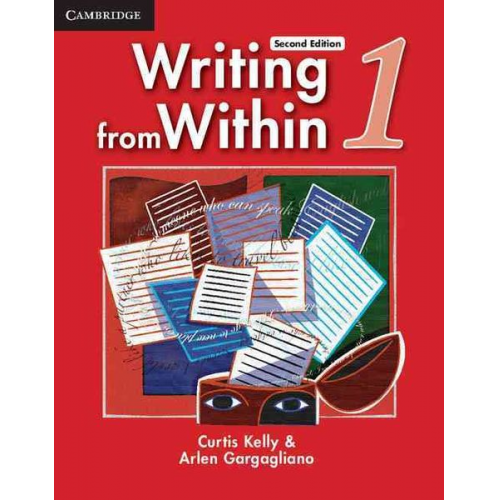 Curtis Kelly Arlen Gargagliano - Writing from Within, Level 1