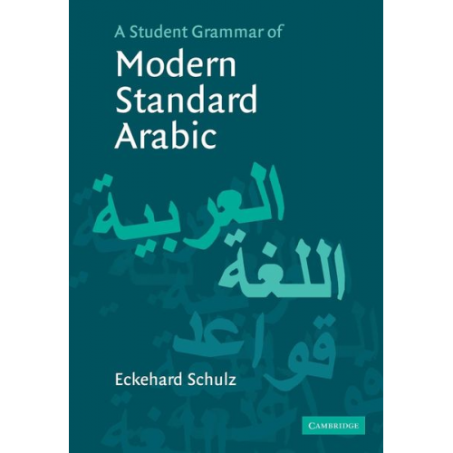 Eckehard Schulz - A Student Grammar of Modern Standard Arabic