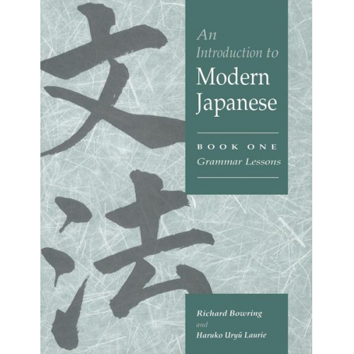 Richard John Bowring Haruko Uryu Laurie - An Introduction to Modern Japanese