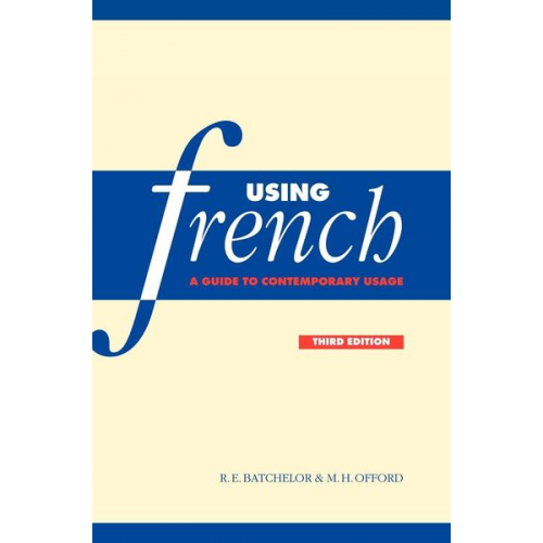 R. E. Batchelor M. H. Offord Ronald Ernest Batchelor - Using French