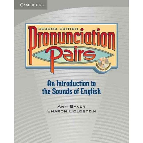 Ann Baker Sharon Goldstein - Pronunciation Pairs Student's Book with Audio CD