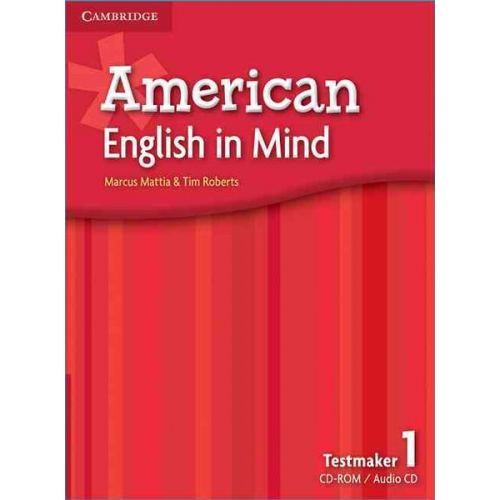 Marcus Mattia Tim Roberts - American English in Mind Level 1 Testmaker