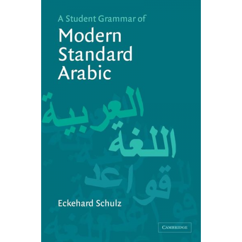 Eckehard Schulz - A Student Grammar of Modern Standard Arabic