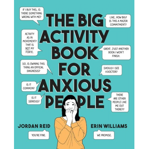 Jordan Reid Erin Williams - The Big Activity Book for Anxious People