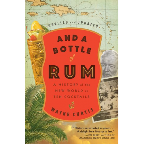 Wayne Curtis - And a Bottle of Rum