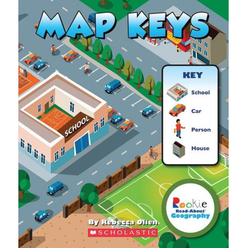 Rebecca Olien - Map Keys (Rookie Read-About Geography: Map Skills)