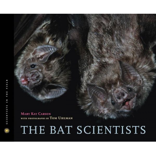 Mary Kay Carson - The Bat Scientists