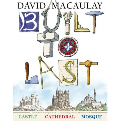 David Macaulay - Built to Last