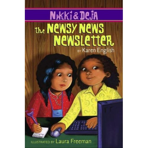 Karen English - Nikki and Deja: The Newsy News Newsletter