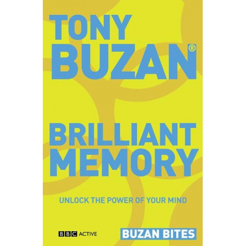 Tony Buzan - Buzan Bites: Brilliant Memory