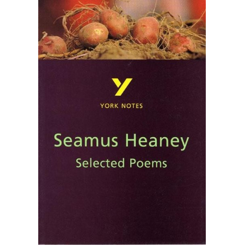 Shay Daly - Selected Poems of Seamus Heaney: York Notes for GCSE