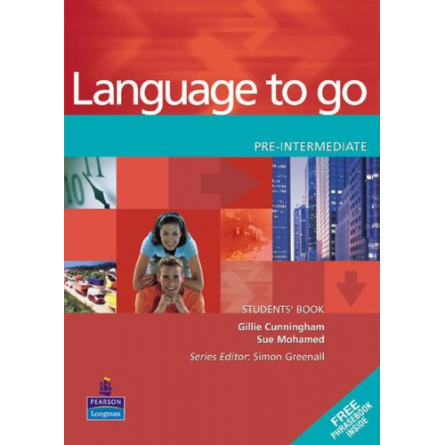 Gillie Cunningham Sue Mohamed - Language to Go. Pre-Intermediate Students' Book with Phrasebook