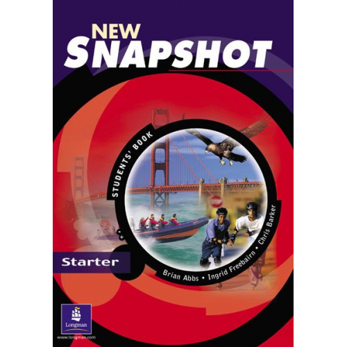 Brian Abbs Chris Barker Ingrid Freebairn - Abbs, B: Snapshot Starter Student's Book New Edition