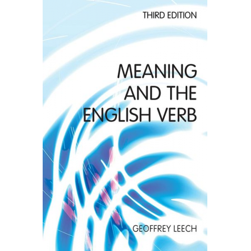 Geoffrey N. Leech - Meaning and the English Verb