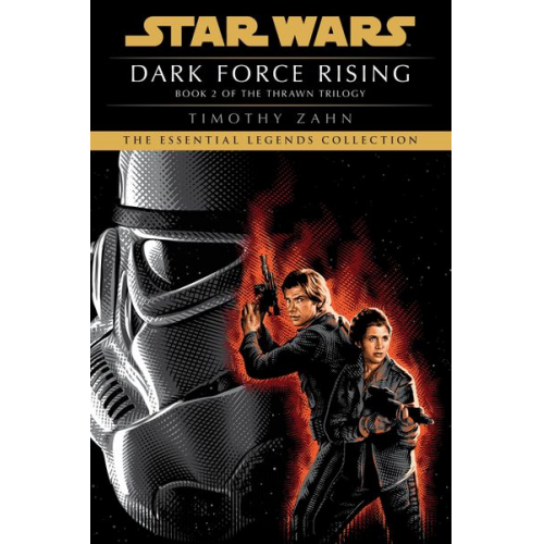 Timothy Zahn - Dark Force Rising: Star Wars Legends (the Thrawn Trilogy)