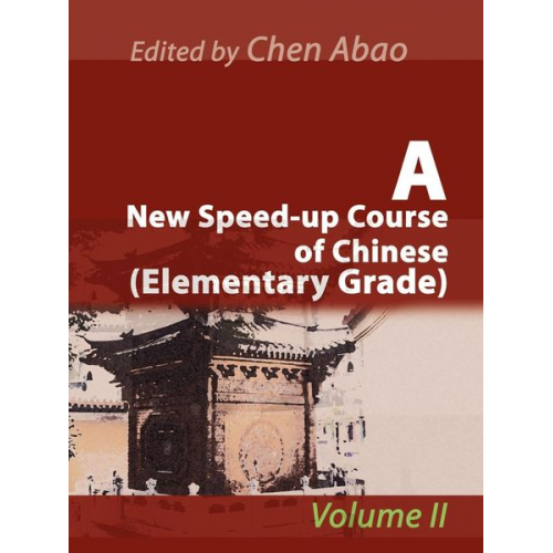 Chen Abao - A New Speed-Up Course of Chinese (Elementary Grade)