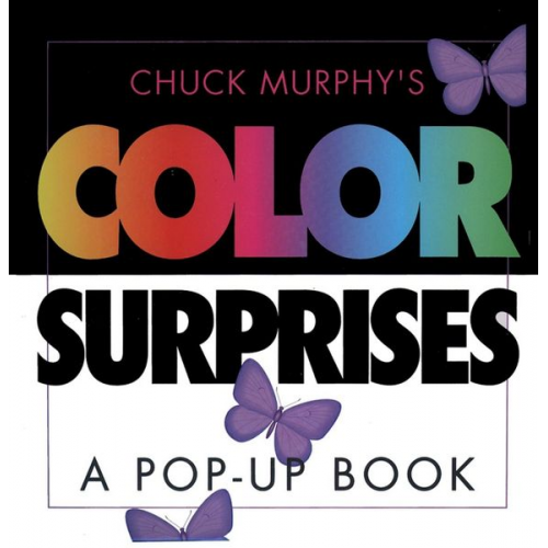 Chuck Murphy - Color Surprises