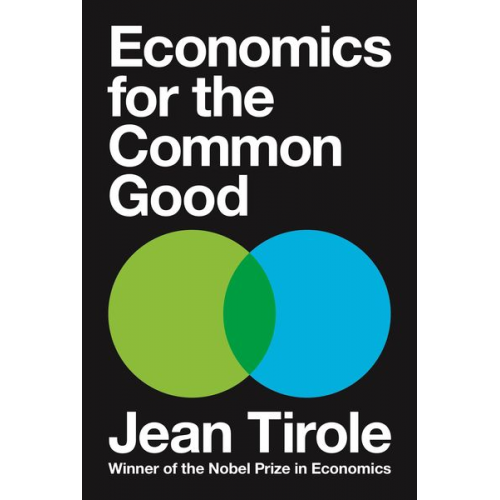 Jean Tirole - Economics for the Common Good