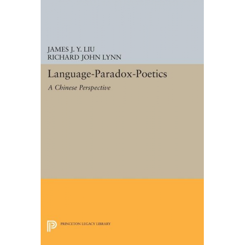 James J. Y. Liu - Language-Paradox-Poetics