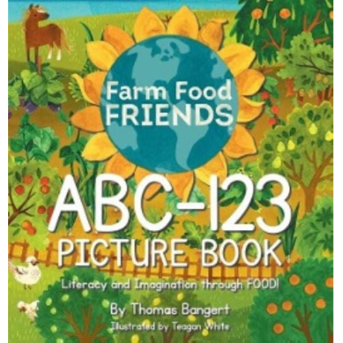 Thomas Bangert - FarmFoodFRIENDS ABC-123 Picture Book