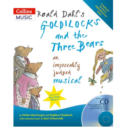 Helen MacGregor Stephen Chadwick - Roald Dahl's Goldilocks and the Three Bears