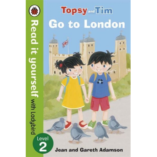 Jean Adamson Ladybird - Topsy and Tim: Go to London - Read it yourself with Ladybird
