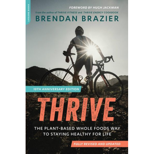 Brendan Brazier - Thrive (10th Anniversary Edition)