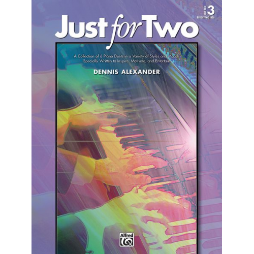 Dennis Alexander - Just for Two, Book 3