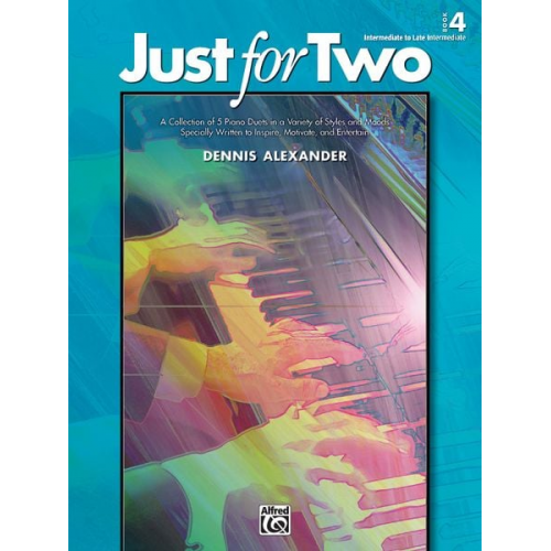 Dennis Alexander - Just for Two, Book 4