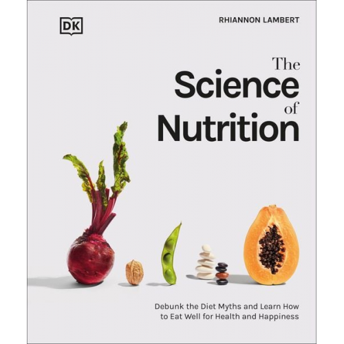 Rhiannon Lambert - The Science of Nutrition