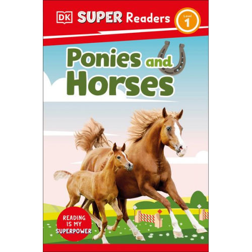 DK - DK Super Readers Level 1 Ponies and Horses