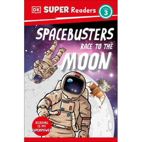 DK - DK Super Readers Level 3 Space Busters Race to the Moon