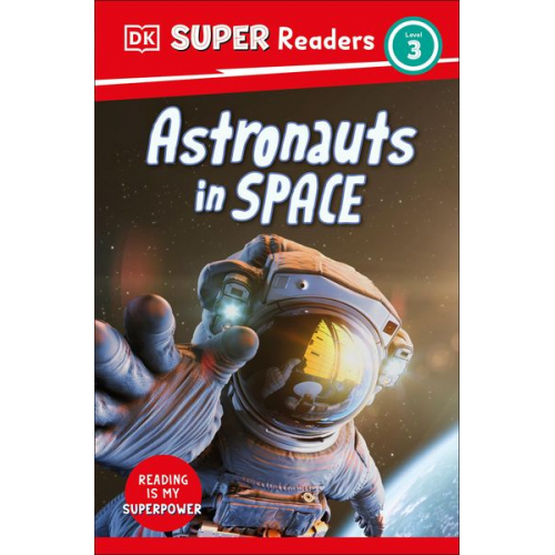 DK - DK Super Readers Level 3 Astronauts in Space