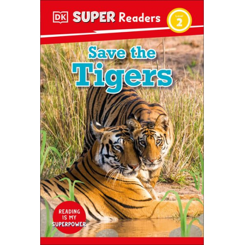 DK - DK Super Readers Level 2 Save the Tigers