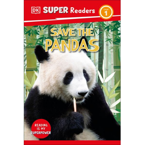 DK - DK Super Readers Level 1 Save the Pandas