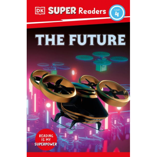 DK - DK Super Readers Level 4 the Future