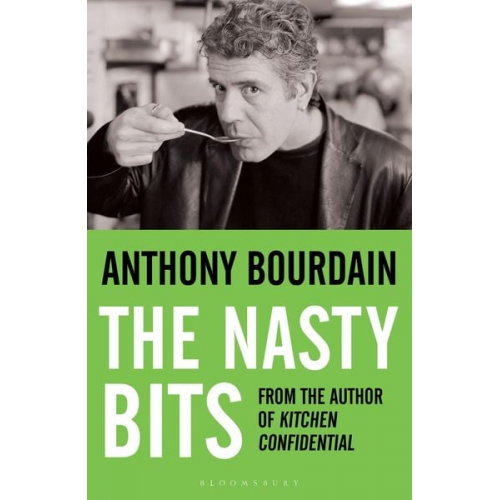 Anthony Bourdain - The Nasty Bits