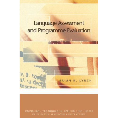 Brian K. Lynch - Language Assessment and Programme Evaluation